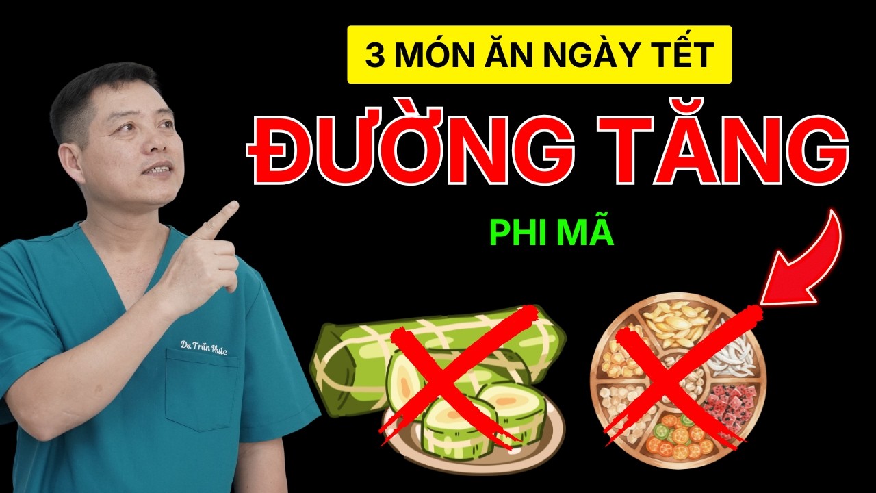3 món ăn tết ổn định đường huyết | Dược sĩ Phúc
