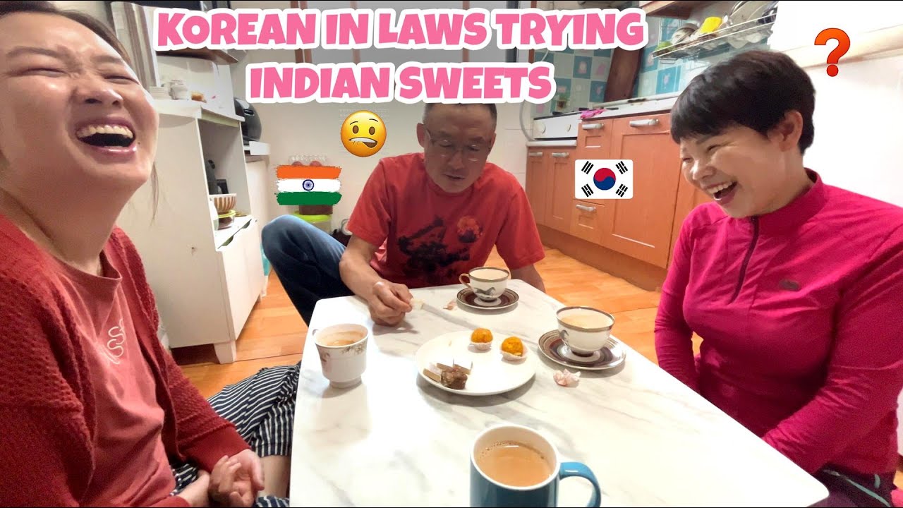 Korean In Laws Trying Indian Sweets 🇰🇷🇮🇳
