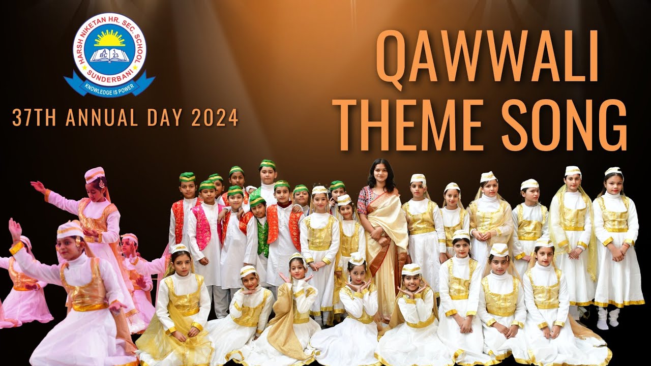 Qawwali Theme Song | Dance Performance | 37th Annual Day | 2024 @HarshNiketan