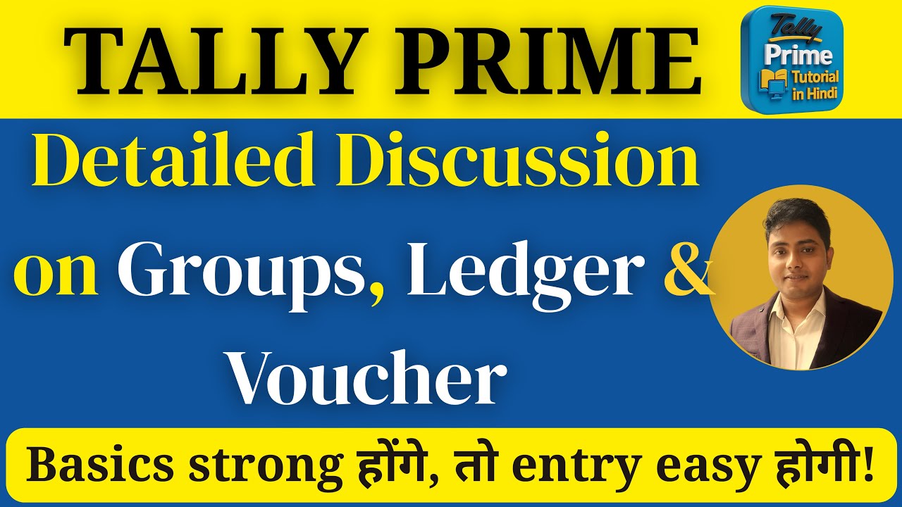 Tally Prime (Hindi)  Groups, Ledgers & Vouchers | Students Discussion That Will Change Your Thinking