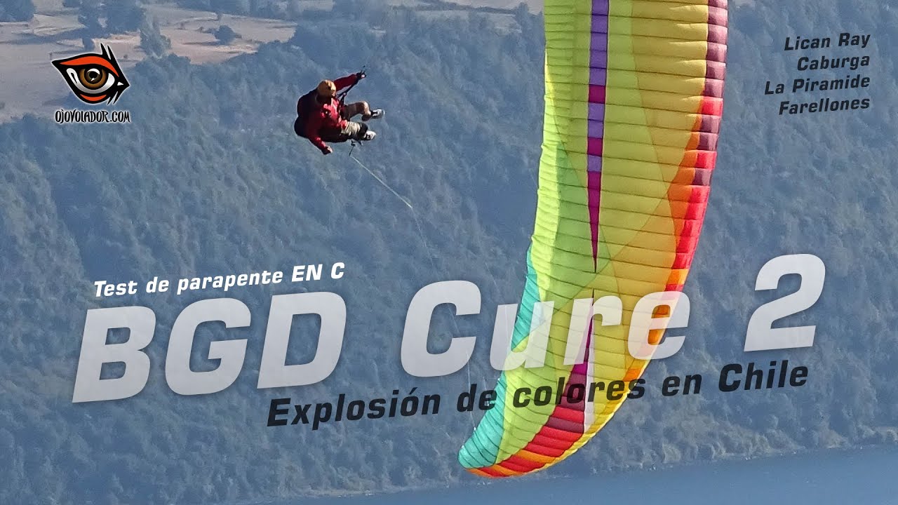 BGD Cure 2, Explosión de colores en Chile. Test de parapente