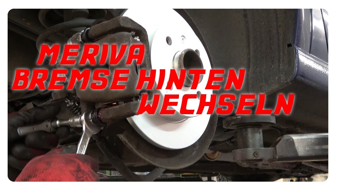 Opel Meriva A 1.4 16V - Bremse hinten wechseln [4K]