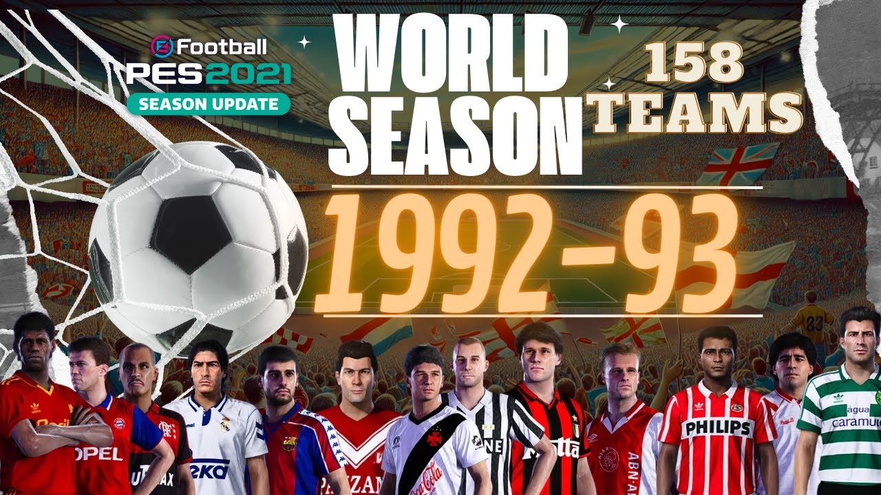 Мировой сезон 1992–93 гг. — Файл опций/патч — Classic Teams — eFootball PES 2021 — Ссылка