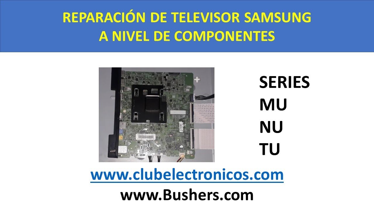Reparación TV SAMSUNG a nivel Componente