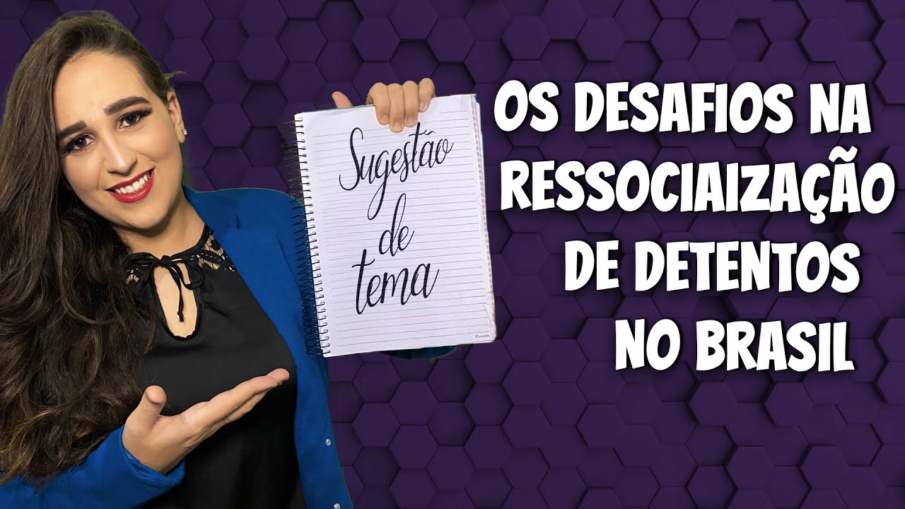 OS DESAFIOS NA RESSOCIALIZAÇÃO DE DETENTOS NO BRASIL