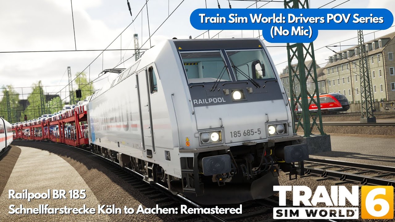 TSW Drivers POV | BR 185 | Schnellfarstrecke Köln to Aachen: Remastered