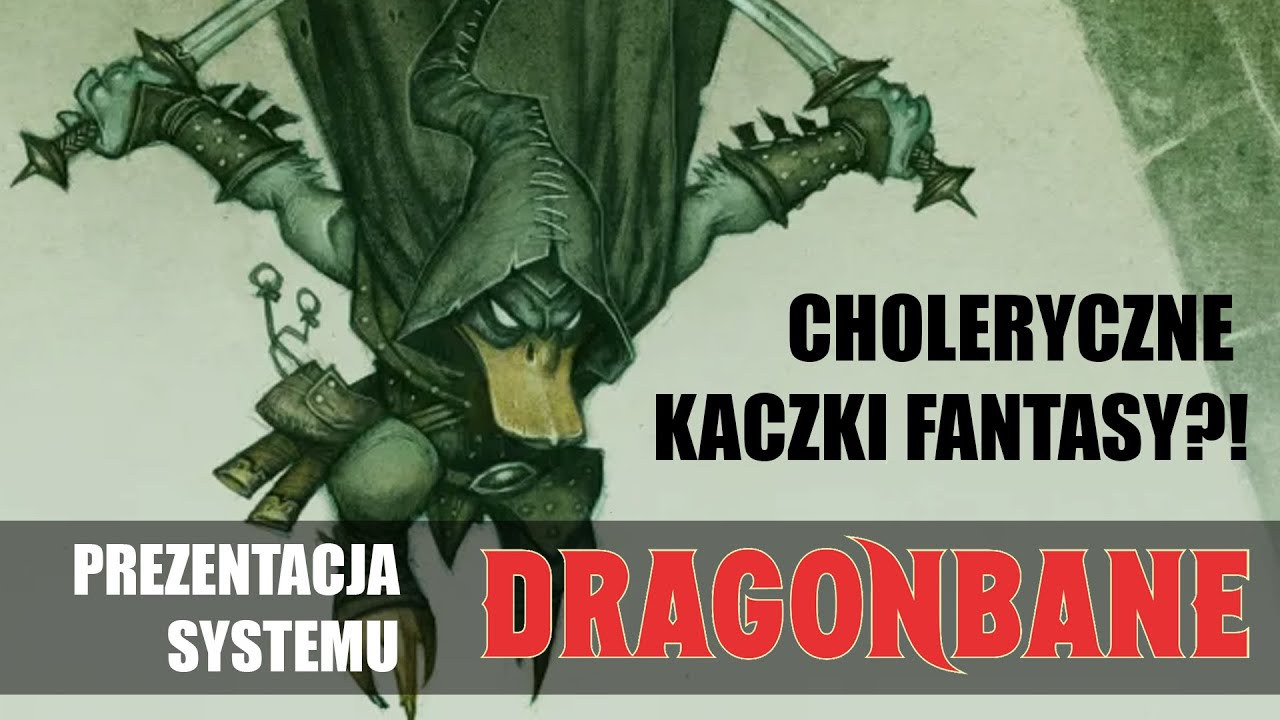 Choleryczne kaczki fantasy ?! - wprowadzenie do systemu Dragonbane