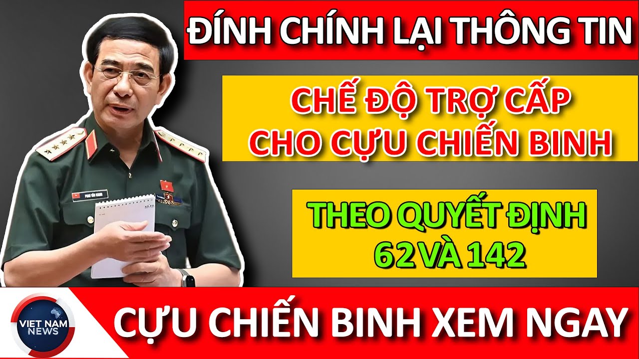 TIN NÓNG: Hàng Loạt Tin Sai Về Trợ Cấp Cựu Chiến Binh Và Tăng Lương – Sự Thật Là Gì?