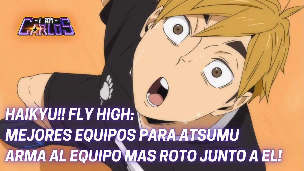 MEJORES EQUIPOS PARA ATSUMU MIYA: ARMA A SU EQUIPO PERFECTO DESDE EL DIA UNO EN HAIKYU!! FLY HIGH