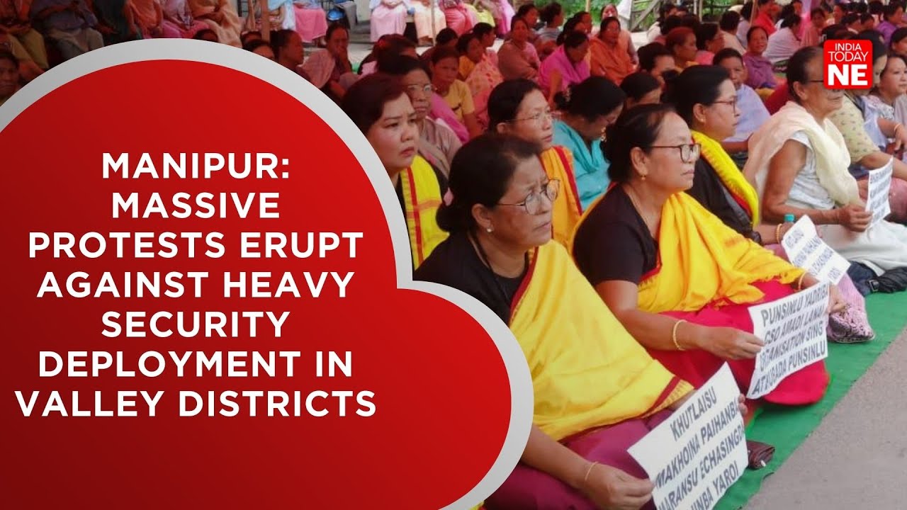 Manipur: Massive protests erupt against heavy security deployment in valley districts