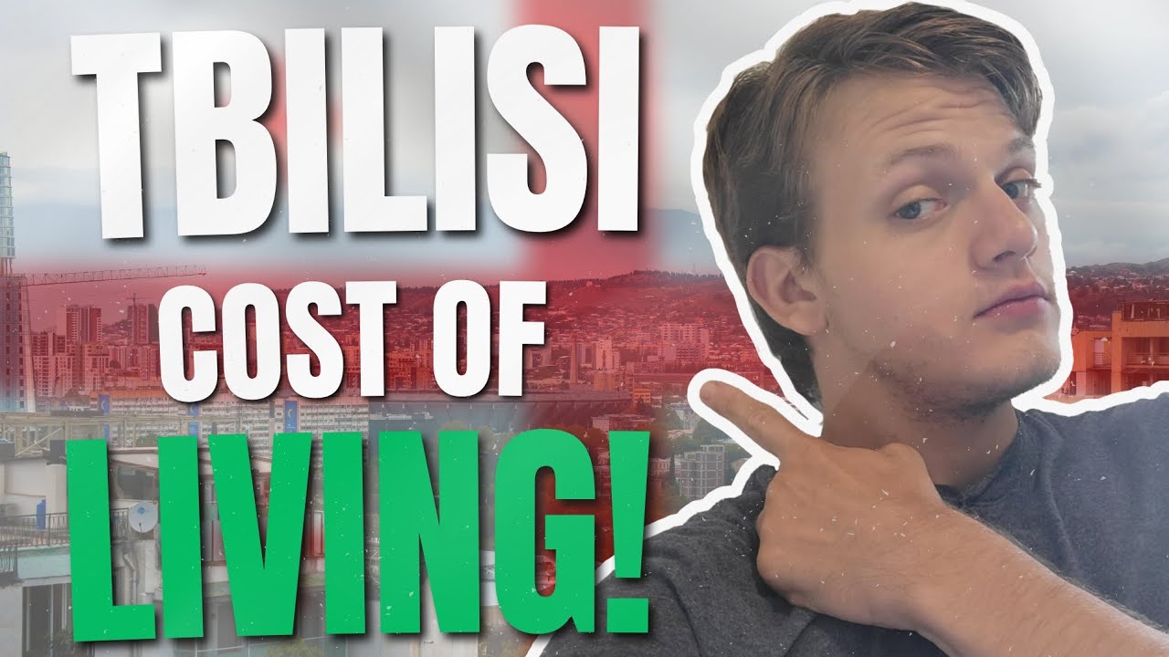 Tbilisi Cost Of Living - Too Expensive Or Just Right?