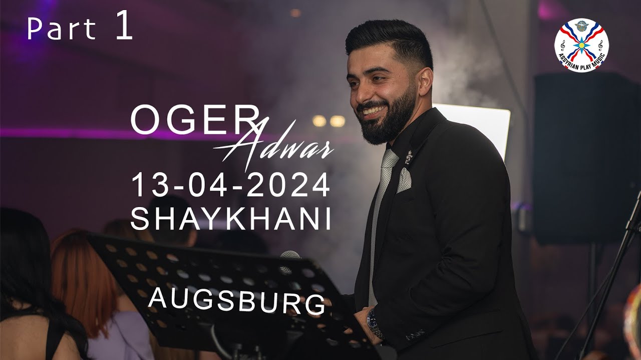 Oger Adwar | Shaykhani Part 1 Augsburg 13-04-2024 #assyrian