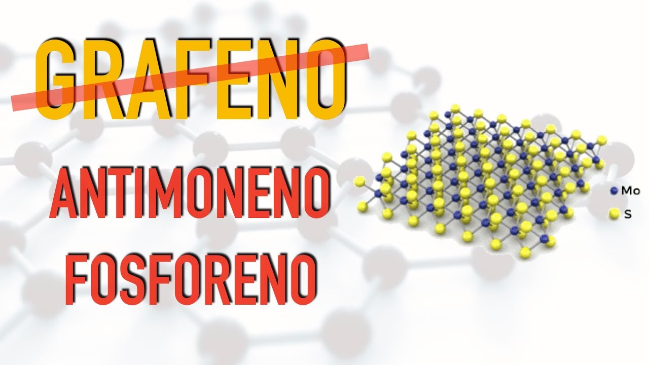 Materiales bidimensionales| Mejores que el GRAFENO| Tendencias Tecnológicas