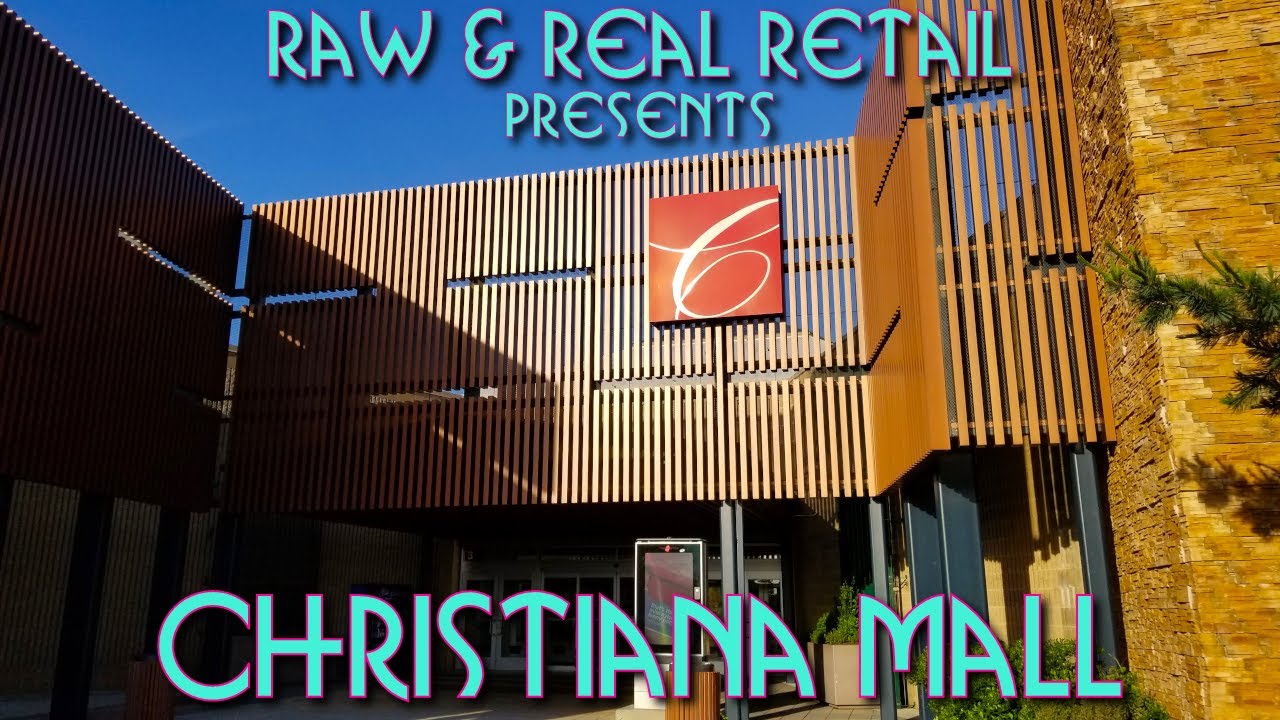 Christiana Mall - Raw & Real Retail