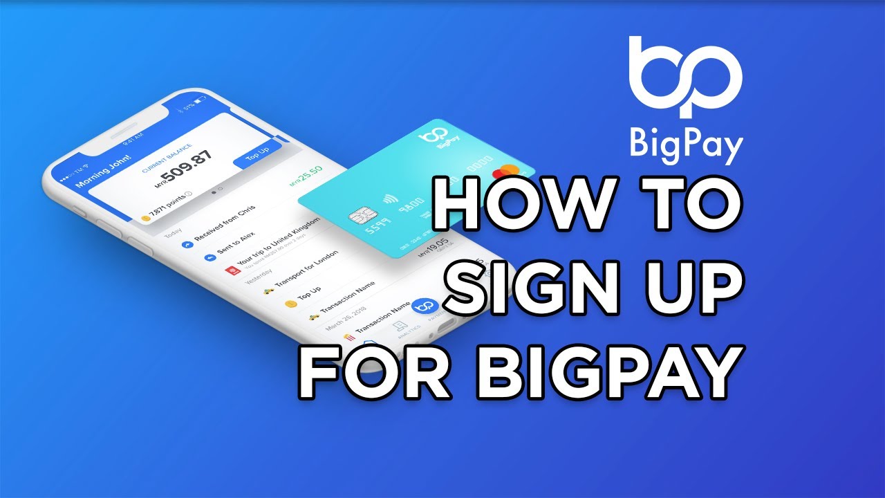 How to sign up for BigPay? Get yours now, for free and in 3 minutes