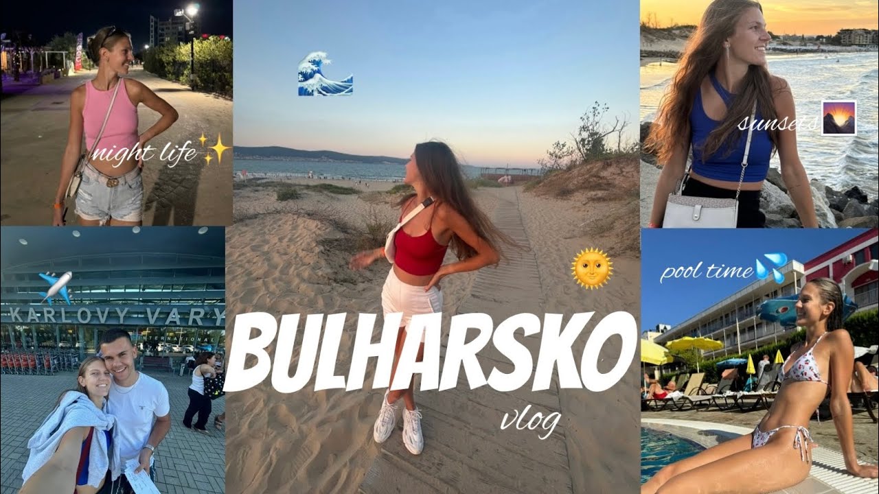 VLOG - Bulharsko, aneb dovolená plná válení se