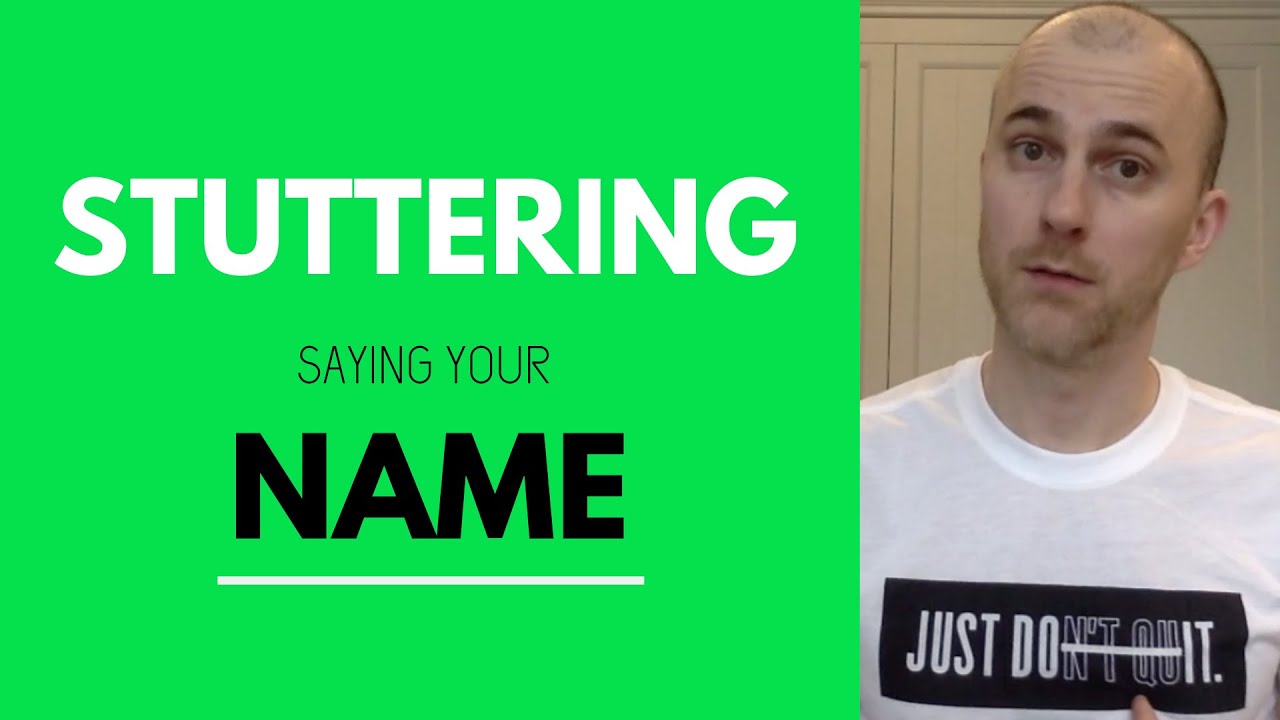 Stuttering and saying your name - 4 practical exercises