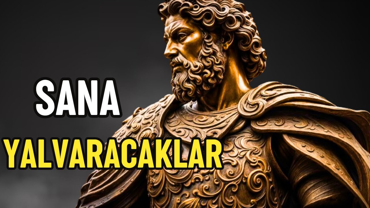 Size Yalvaracaklar - Sizi Değerli Kılacak 10 Strateji | Stoacılık