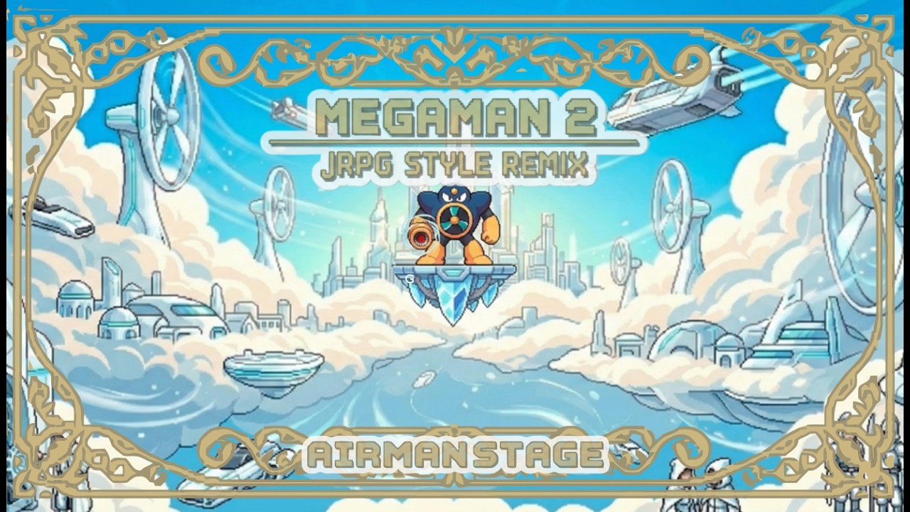 Airman Stage - Mega Man 2 Reimagined – JRPG Style Soundtrack Remix