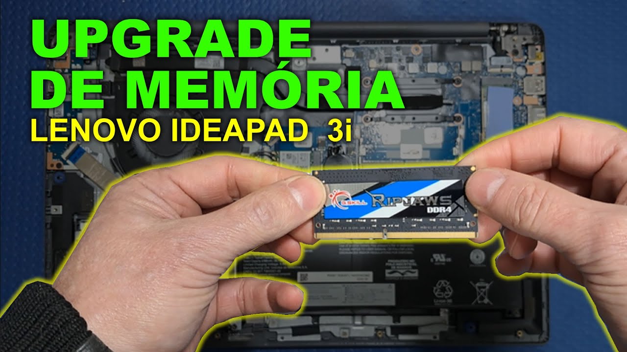 Como Fazer Upgrade de Memória RAM no Lenovo IdeaPad 3i 15ITL6 [Passo a Passo]