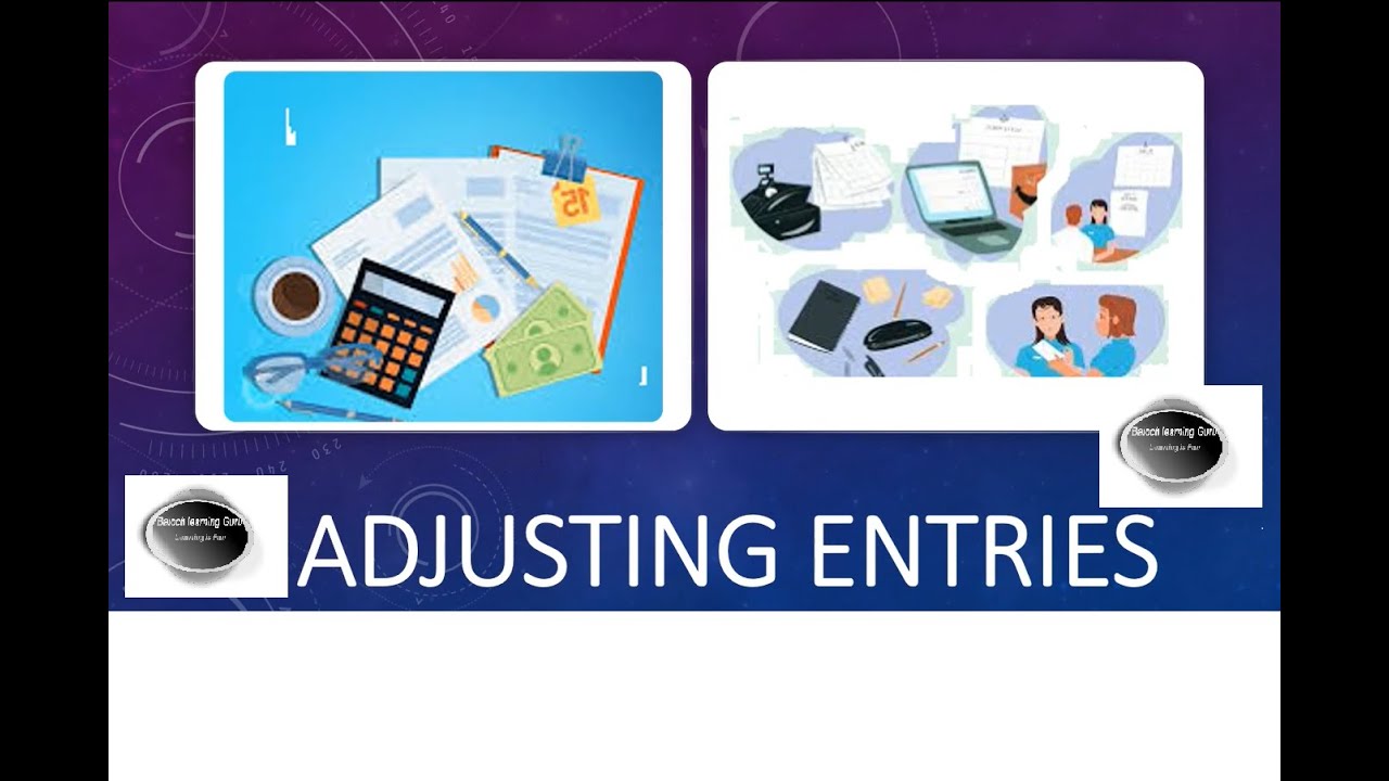 Adjusting Entries| easily understand adjusting entries with solved examples