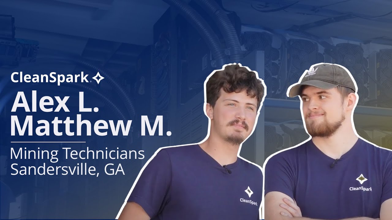 CleanSpark Asks: Alex L. and Matthew M.
