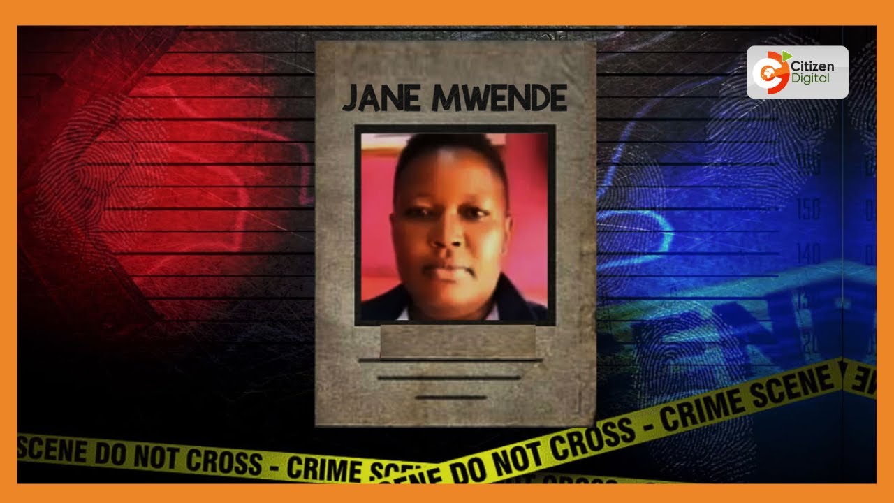 Polisi wamnasa mshukiwa mkuu wa mauaji ya Mwende
