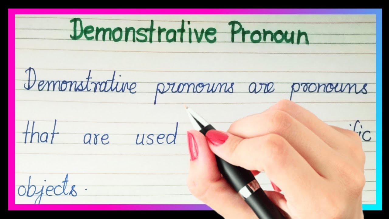 Definition of demonstrative pronoun | What is demonstrative pronoun in english grammar