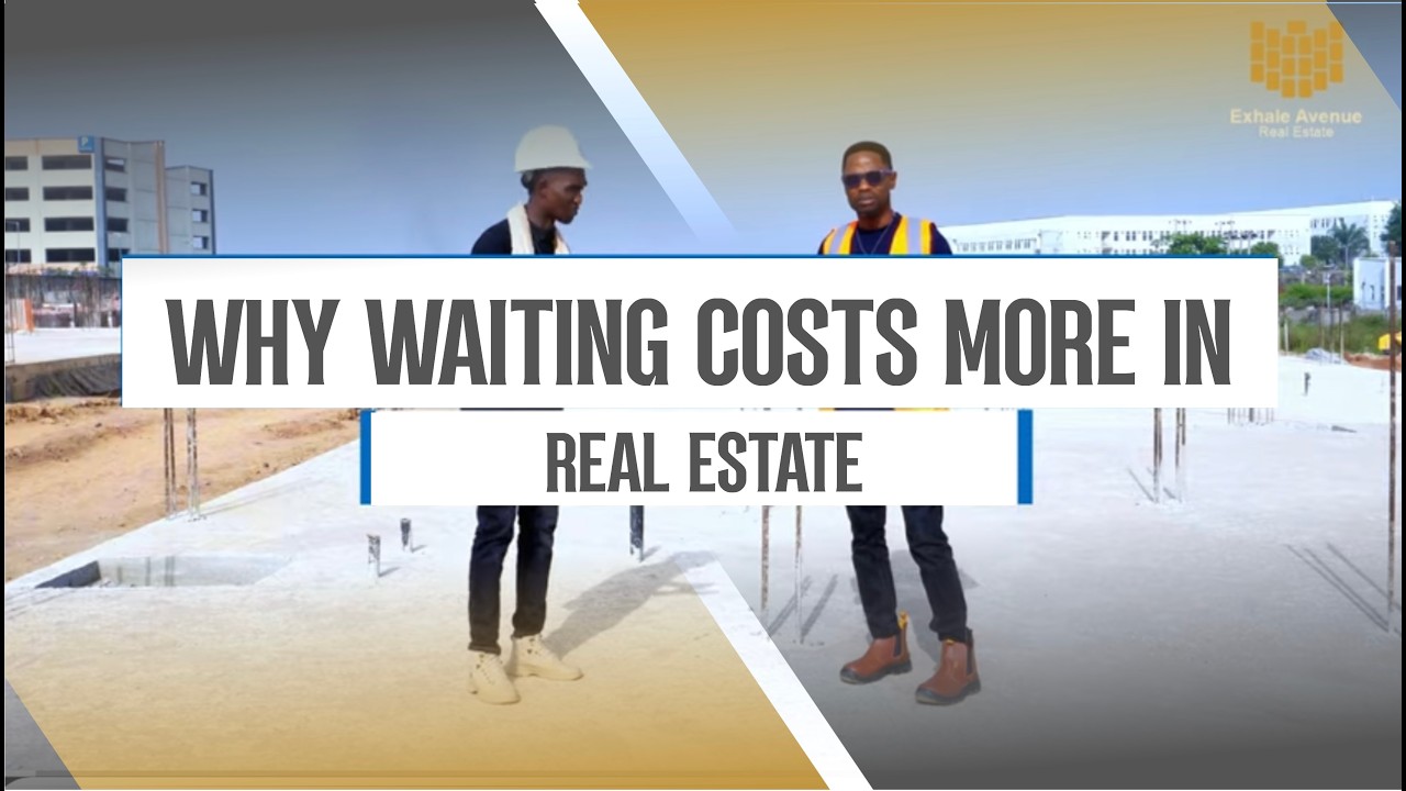 WHY WAITING COSTS MORE IN REAL ESTATE