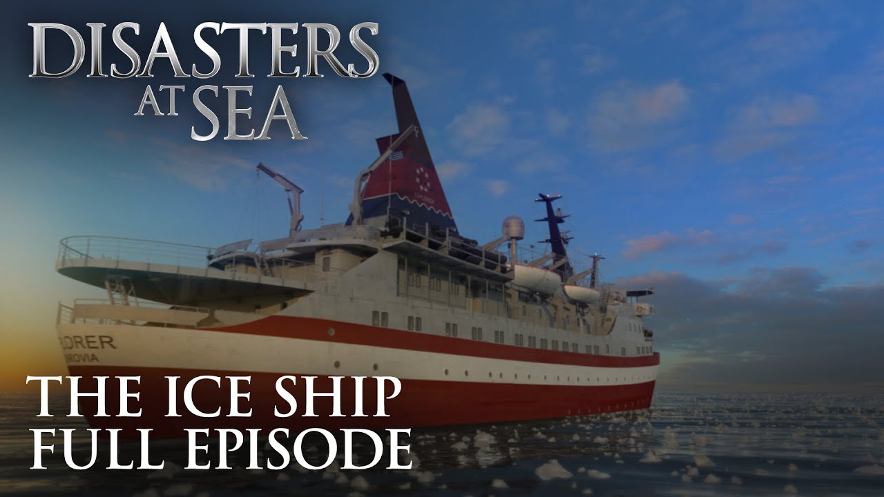 Disasters at Sea - Season 1 Episode 5 - The Ice Ship (FULL EPISODE)