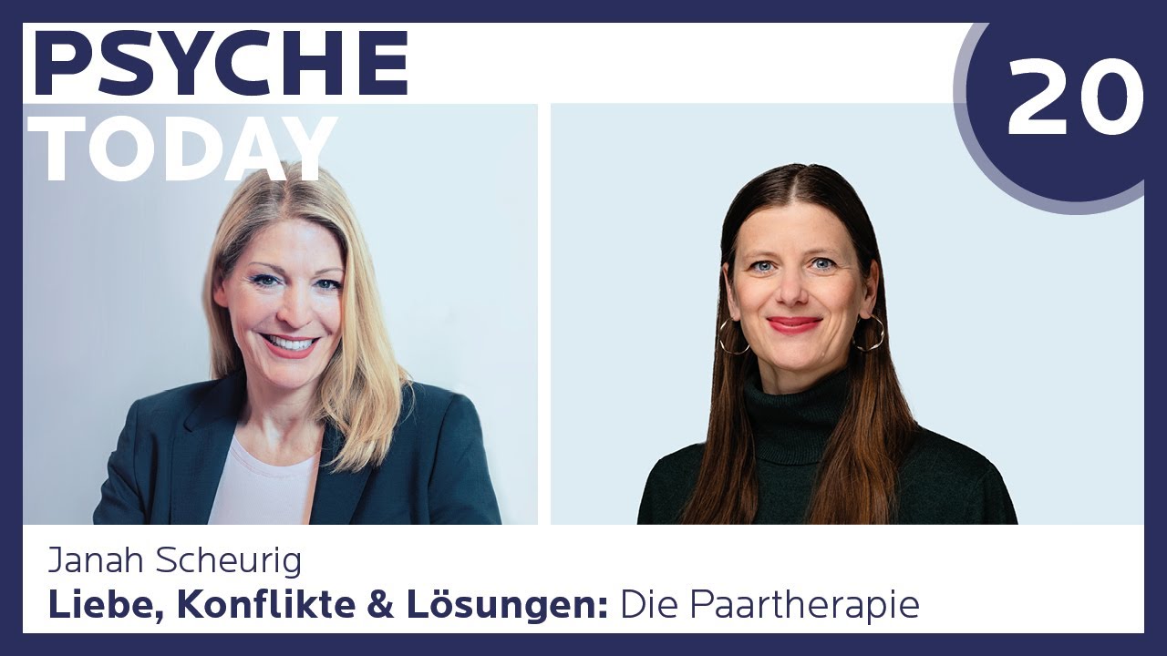 Liebe, Konflikten & L&ouml;sungen: Die Geheimnisse der Paartherapie | PsycheToday Ep. 20