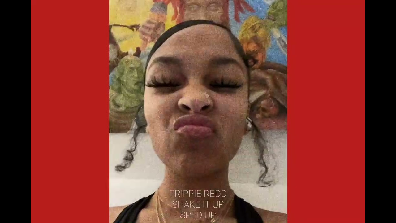 trippie redd - shake it up (sped up)