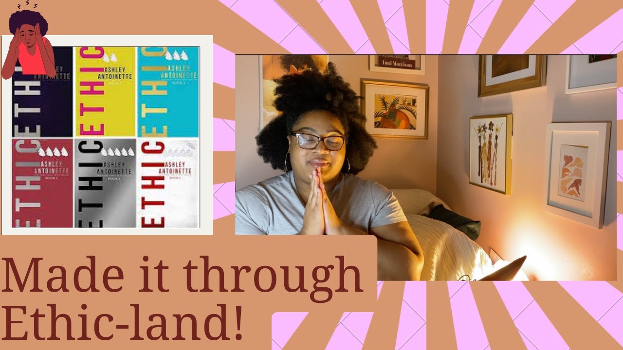 I completed the Ethic series by Ashley Antoinette! And girlies.... let's talk!!