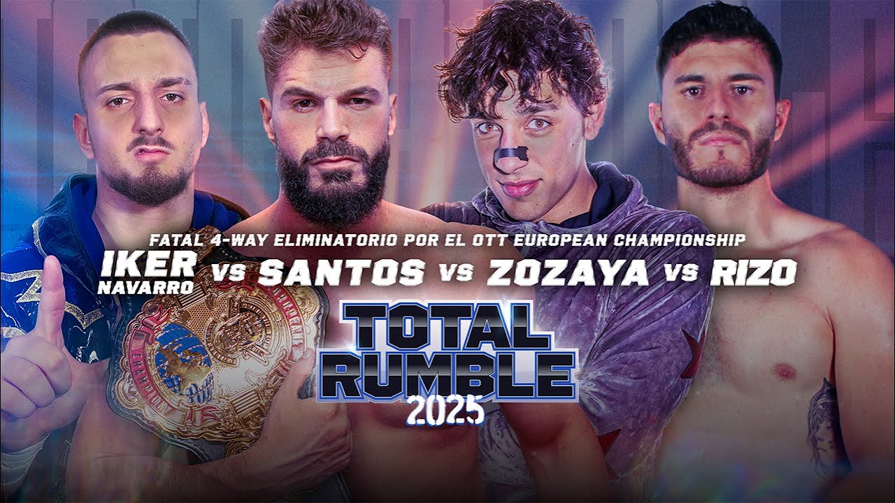 [FULL MATCH] Santos vs Iker Navarro vs Zozaya vs Rizo [OTT EUROPEAN CHAMPIONSHIP] | TOTAL RUMBLE