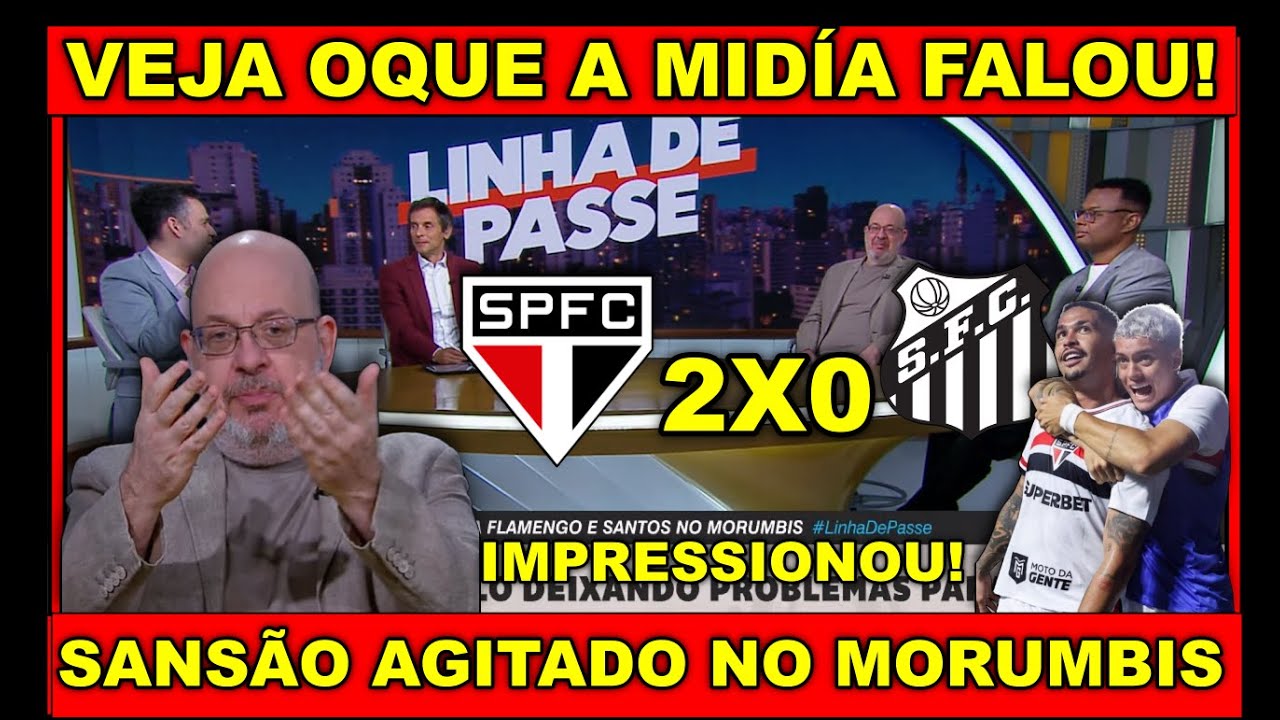 VEJA! MÍDIA RASGA ELOGIOS AO SPFC | SÃO PAULO AMASSOU O SANTOS ! PÓS JOGO SÃO PAULO 2X0 SANTOS