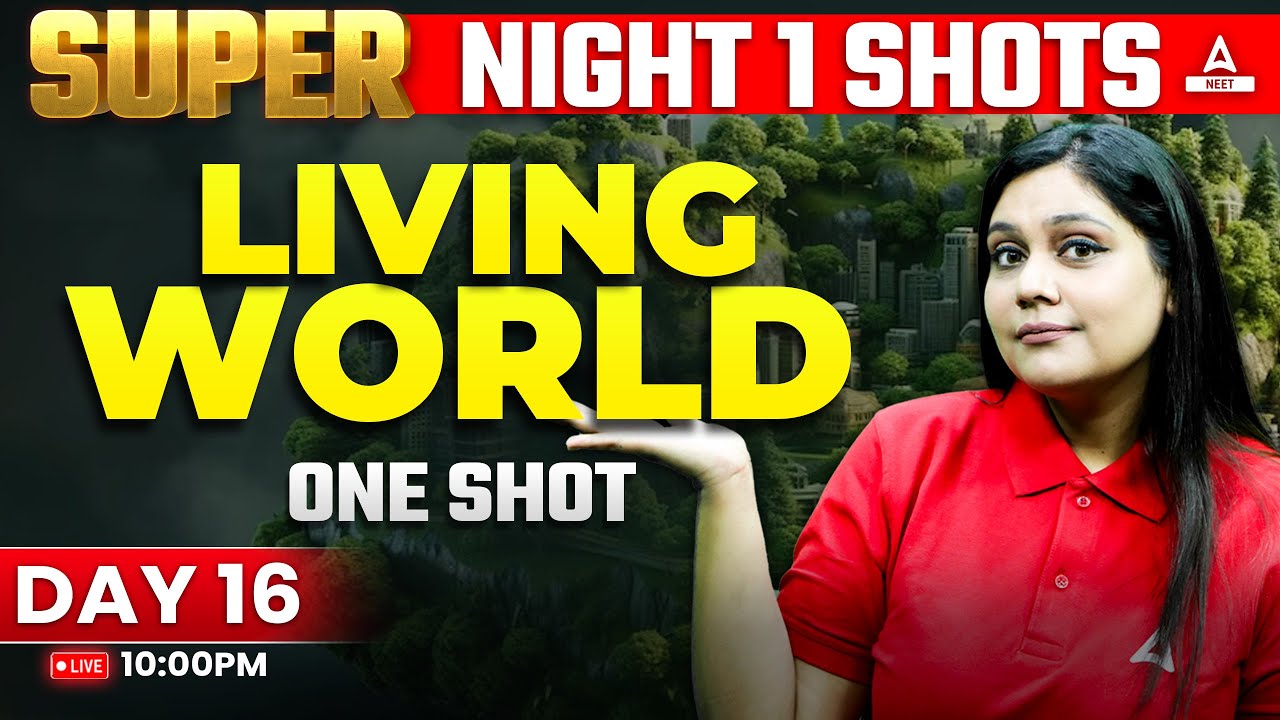 Living World Class 11 One Shot | NEET 2024 | Garima Goel