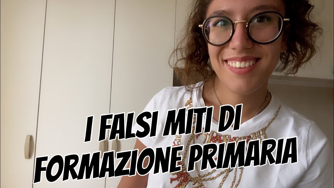Vi svelo i falsi miti di FORMAZIONE PRIMARIA