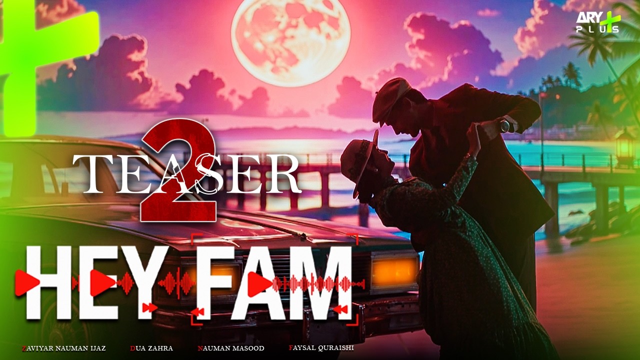 TEASER 2 - HEY FAM | COMING SOON | DUA ZAHRA | ARY Plus