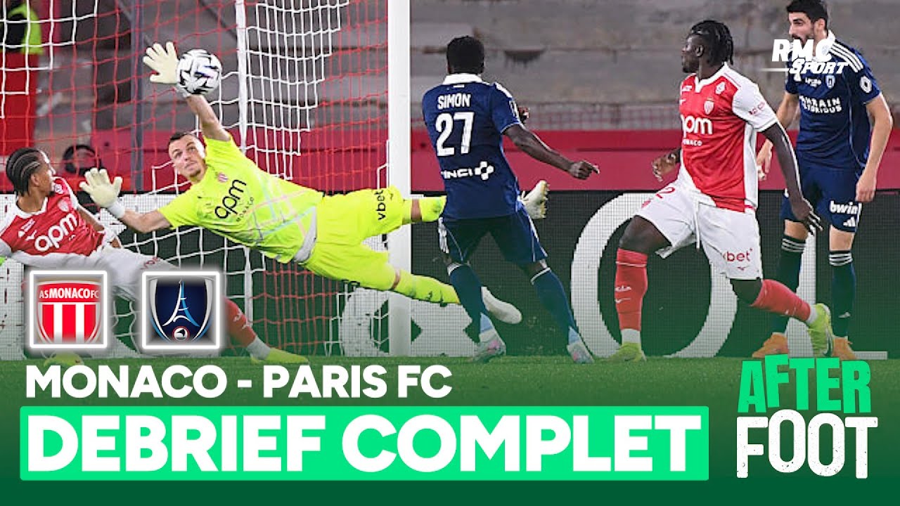 Monaco 0-1 Paris Fc : Le d&eacute;brief complet de L'After