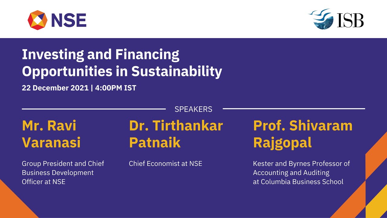 NSE & ISB invites you to a webinar on Investing & Financing Opportunities in Sustainability