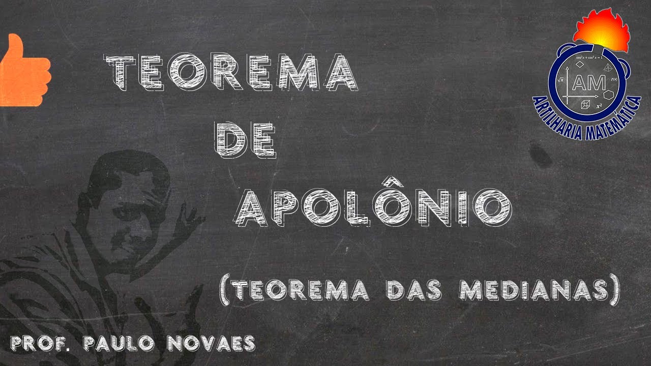 Teorema das Medianas ou Teorema de Apol&ocirc;nio