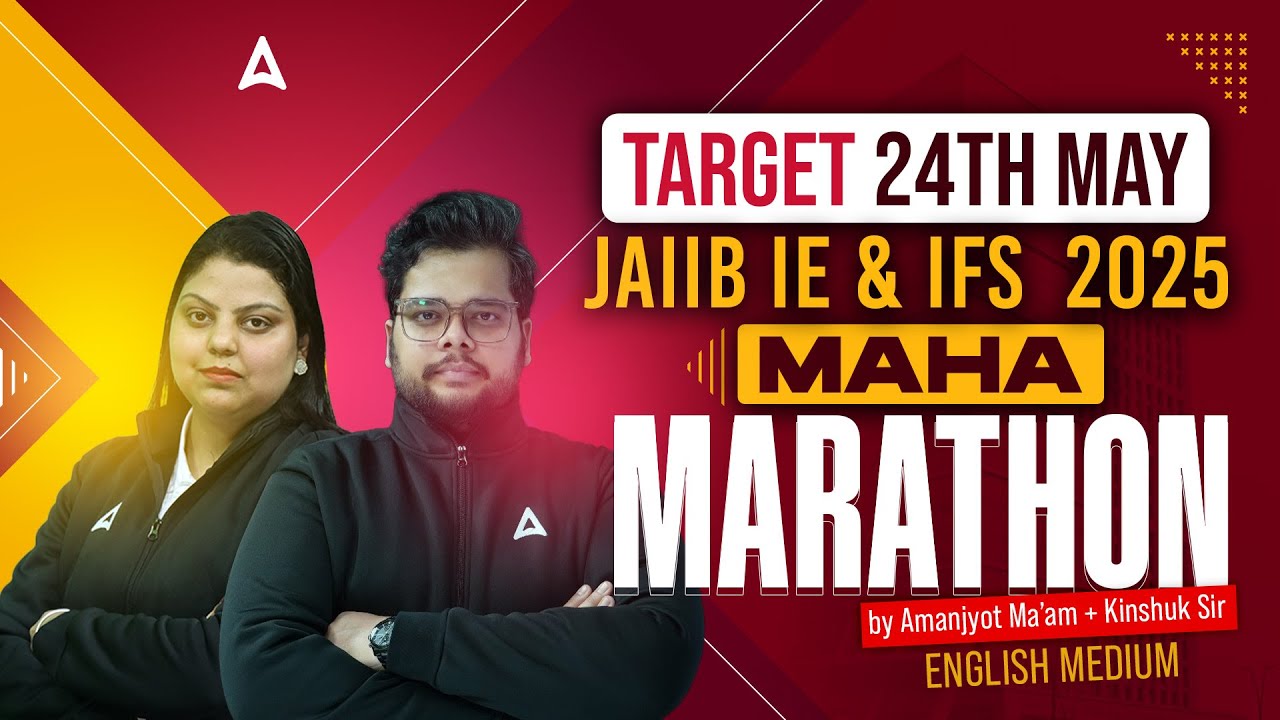 JAIIB IE and IFS MAHA MARATHON 2025 | JAIIB IE & IFS 2025 | IE & IFS Most Important Questions