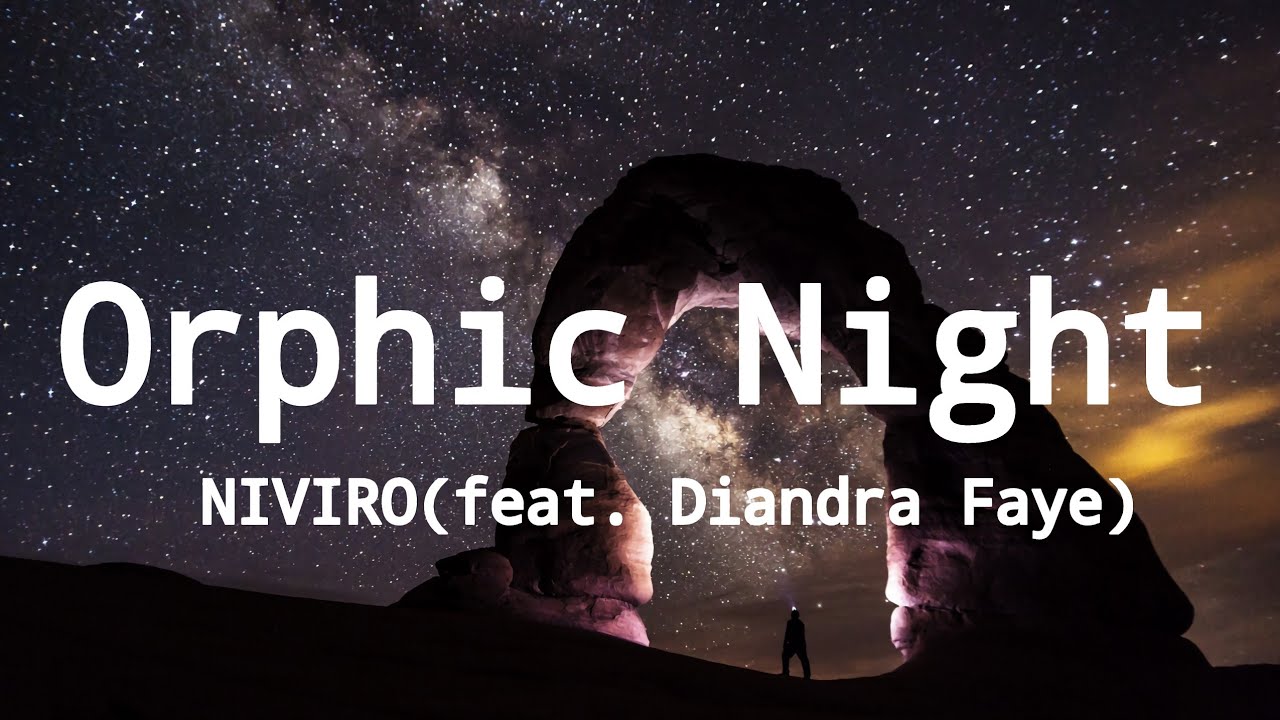 NIVIRO - Orphic Night (feat. Diandra Faye)