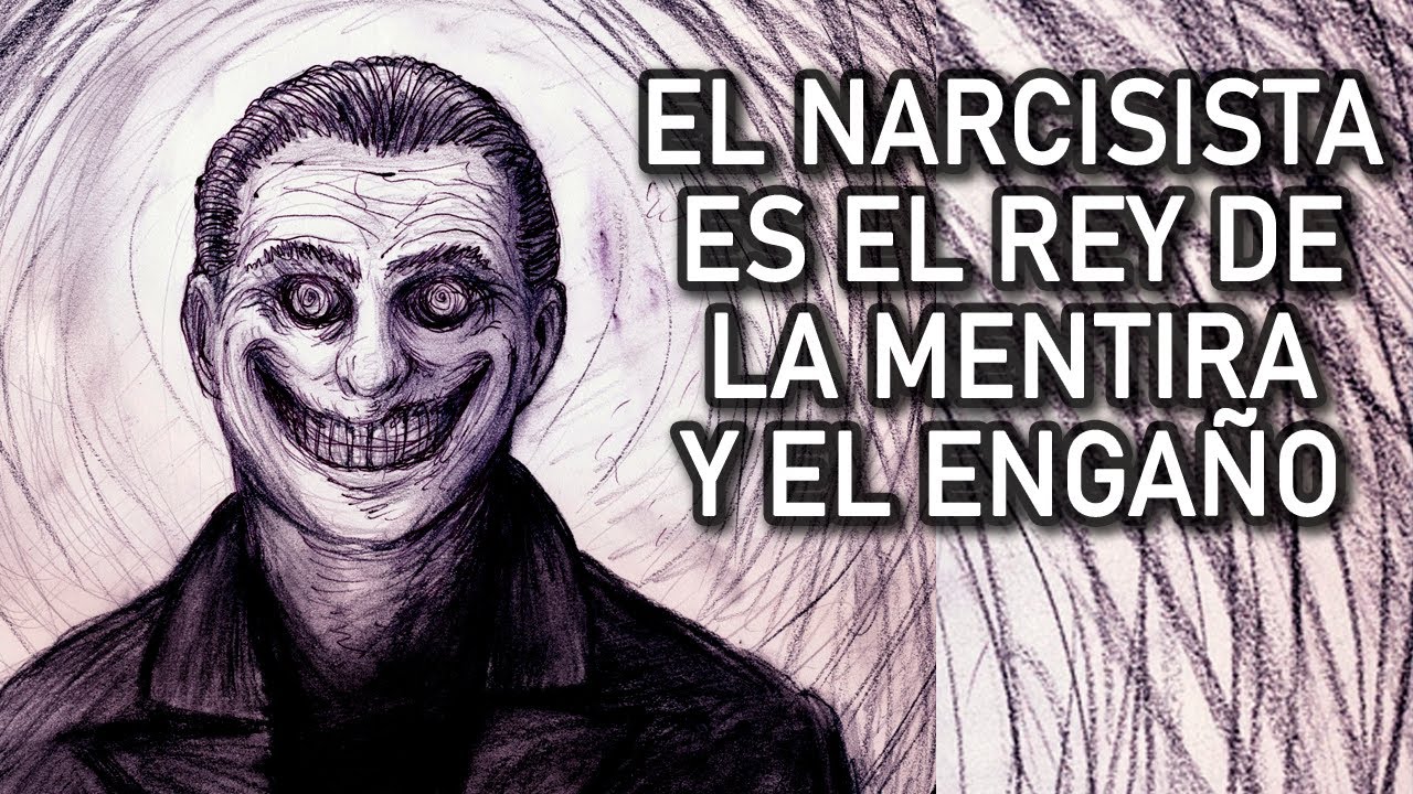 EL NARCISISTA ES EL REY DE LA MENTIRA Y EL ENGAÑO