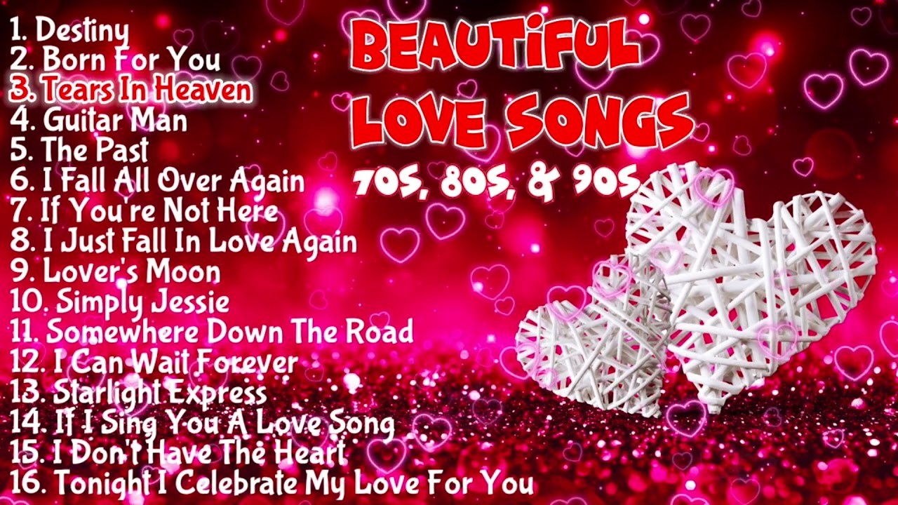 🔥 BEST LOVE SONGS OF ALL TIME 💖ALL TIME FAVORITE ROMANTIC SONGS