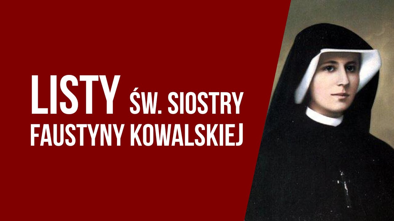 Listy świętej Siostry Faustyny Kowalskiej 91-96