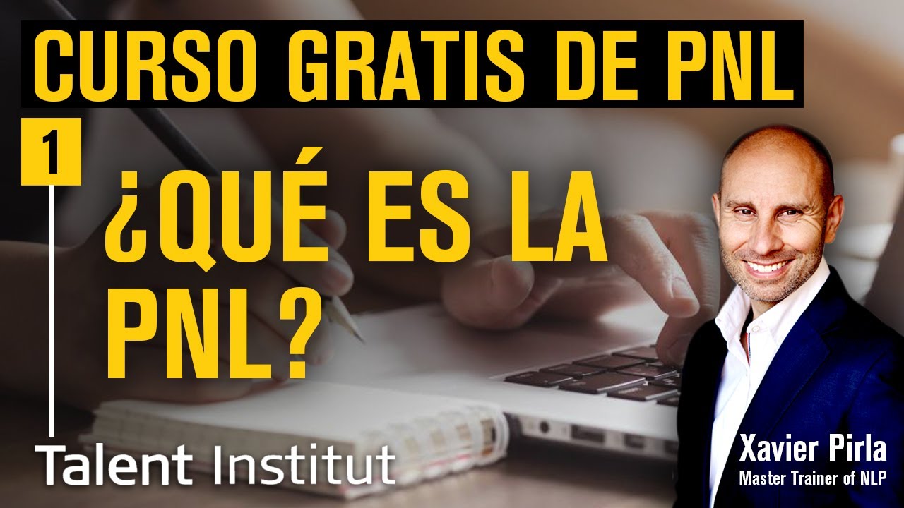 QUÉ es la PNL Y PARA QUÉ sirve ⓵ | CURSO PNL GRATIS 2025 | PROGRAMACION NEUROLINGUÍSTICA | PNL
