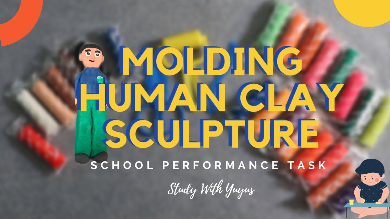 EASY MOLDING  CLAY SCULPTURE FOR KIDS | HUMAN FIGURE | Performance Task | Study With Yuyus