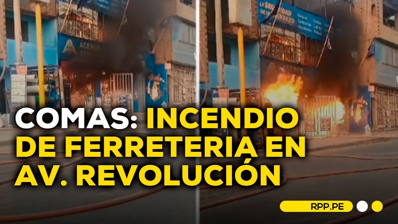 Comas: Incendio afecta inmueble en la avenida Revolución #CONEXIONRPP | DESPACHO