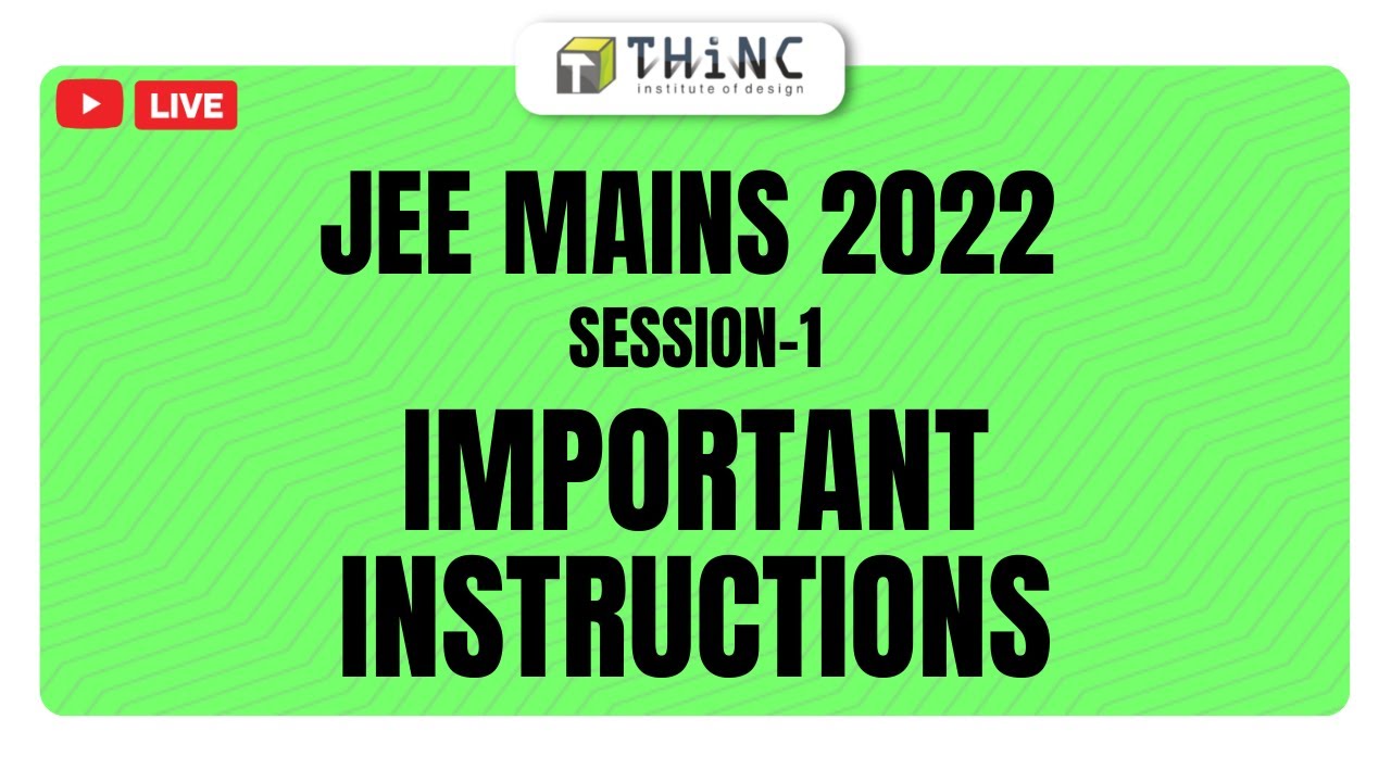 JEE (MAIN) 2022 SESSION 1 IMPORTANT INSTRUCTIONS |IMPORTANT INSTRUCTIONS FOR CANDIDATES |B.ARCH 2022